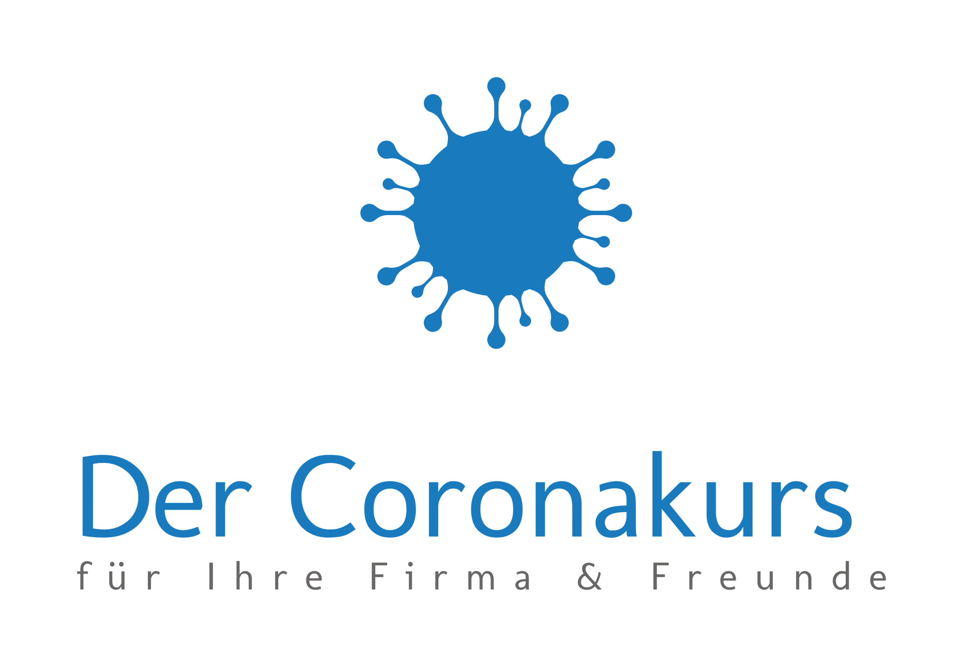 Der Coronakurs für Ihre Firma und Freunde
