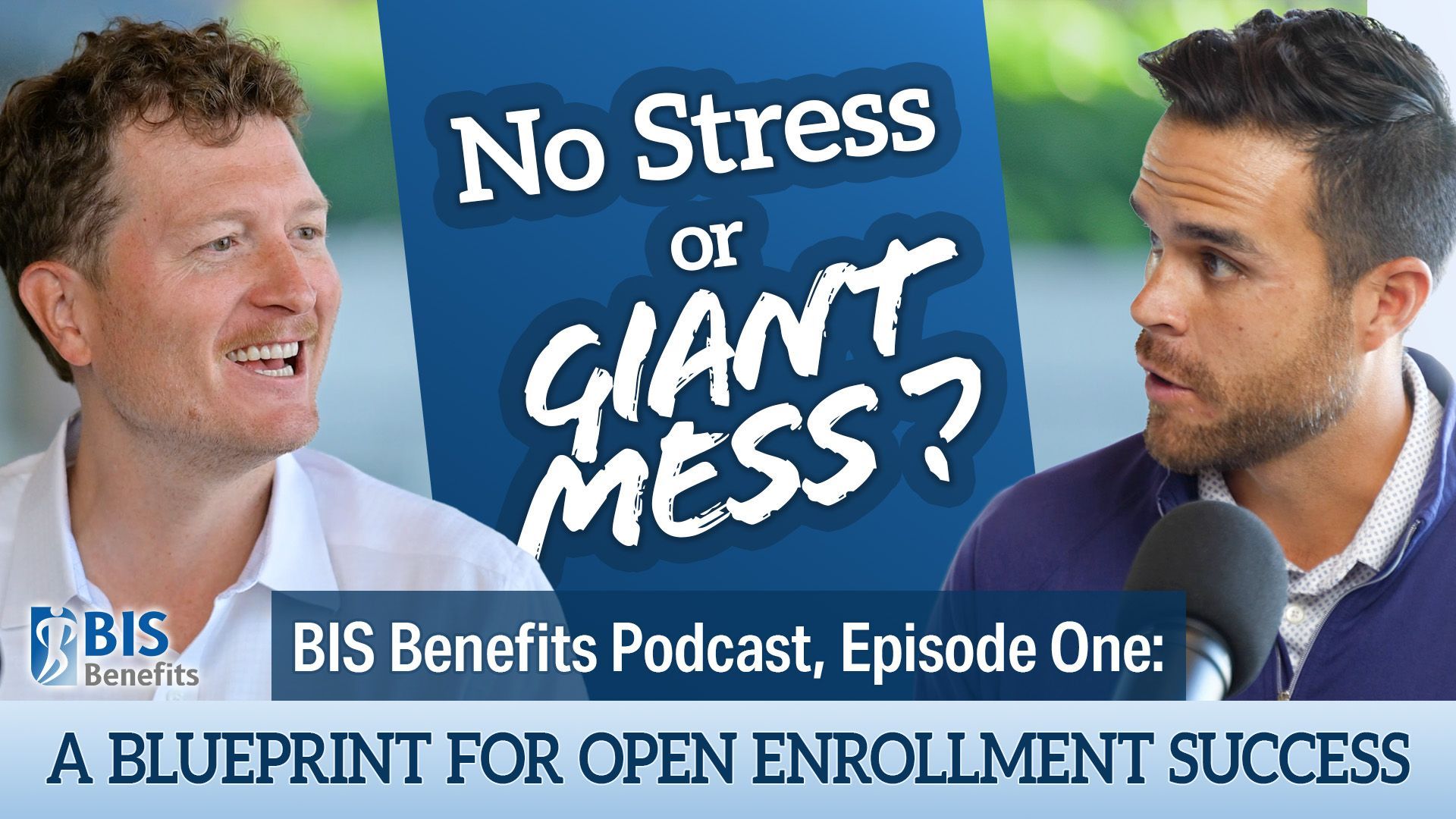 “No Stress or Giant Mess? A Blueprint for Open Enrollment Success.