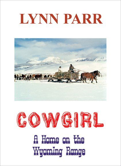 lynn_parr_cowgirl_a_home_on_the_wyoming_range