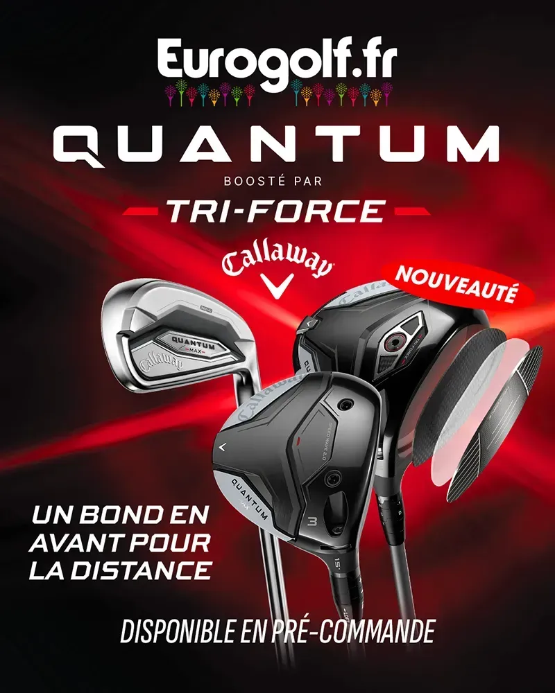La nouvelle gamme Callaway Quantum