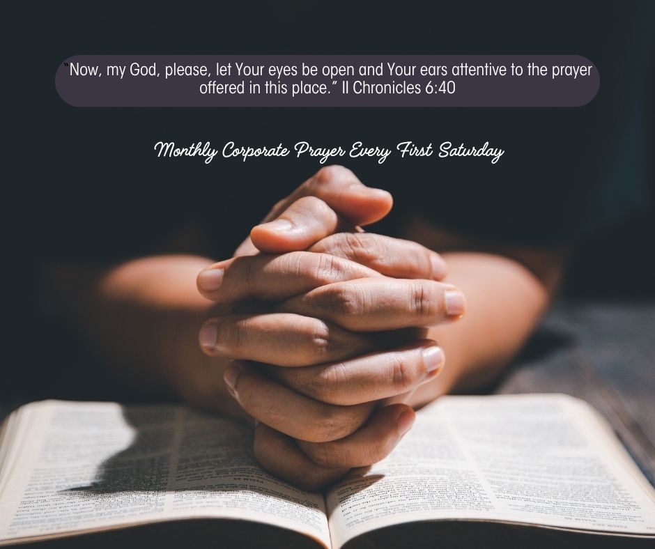 Monthly Corporate Prayer
Every First Saturday