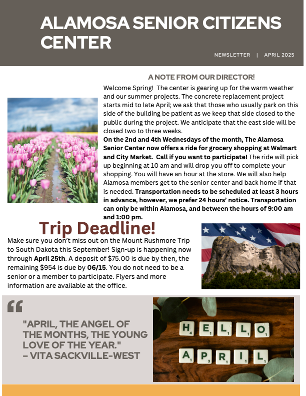 Newsletter for Alamosa Senior Citizens Center: trip deadlines, director's note, quote, and April greetings.