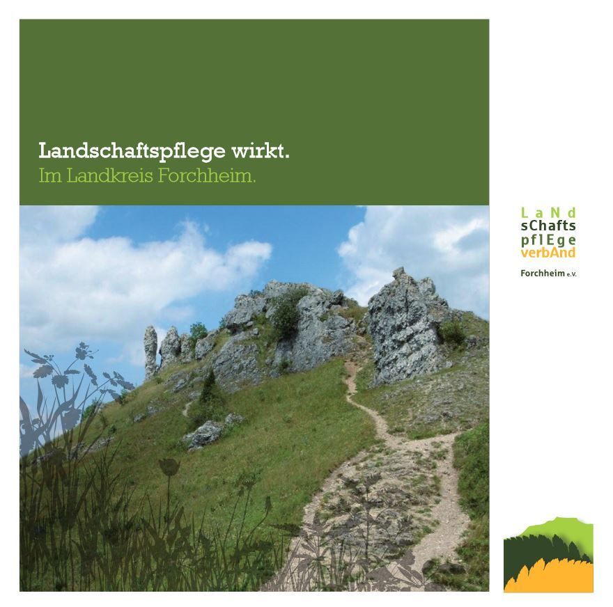 Landschaftspflege wirkt. Im Landkreis Forchheim. Broschüre