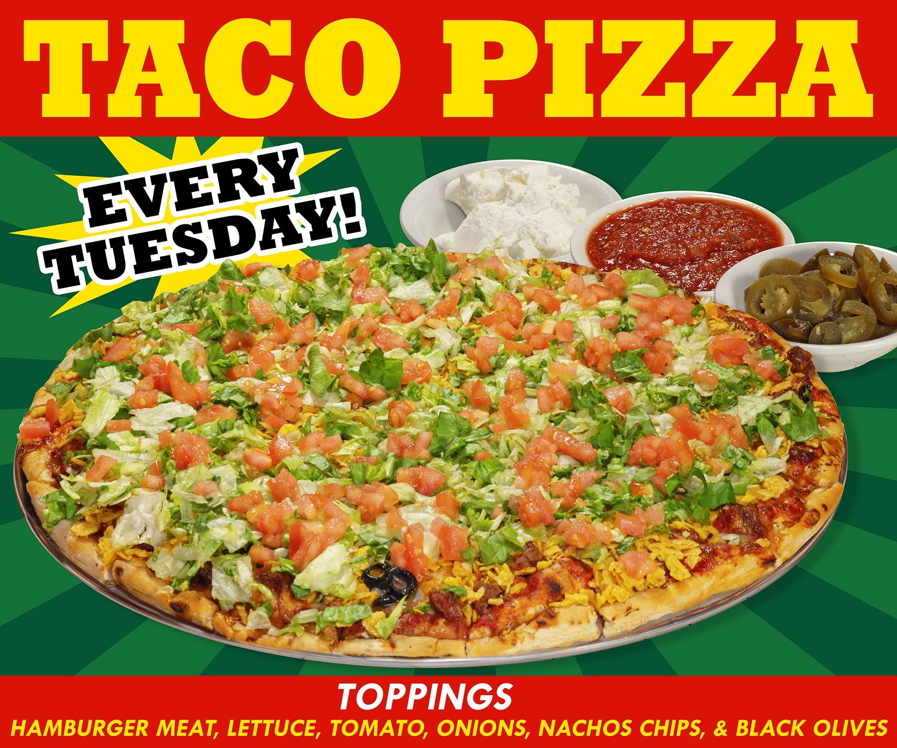 TACO PIZZA - TUESDAYS ONLY