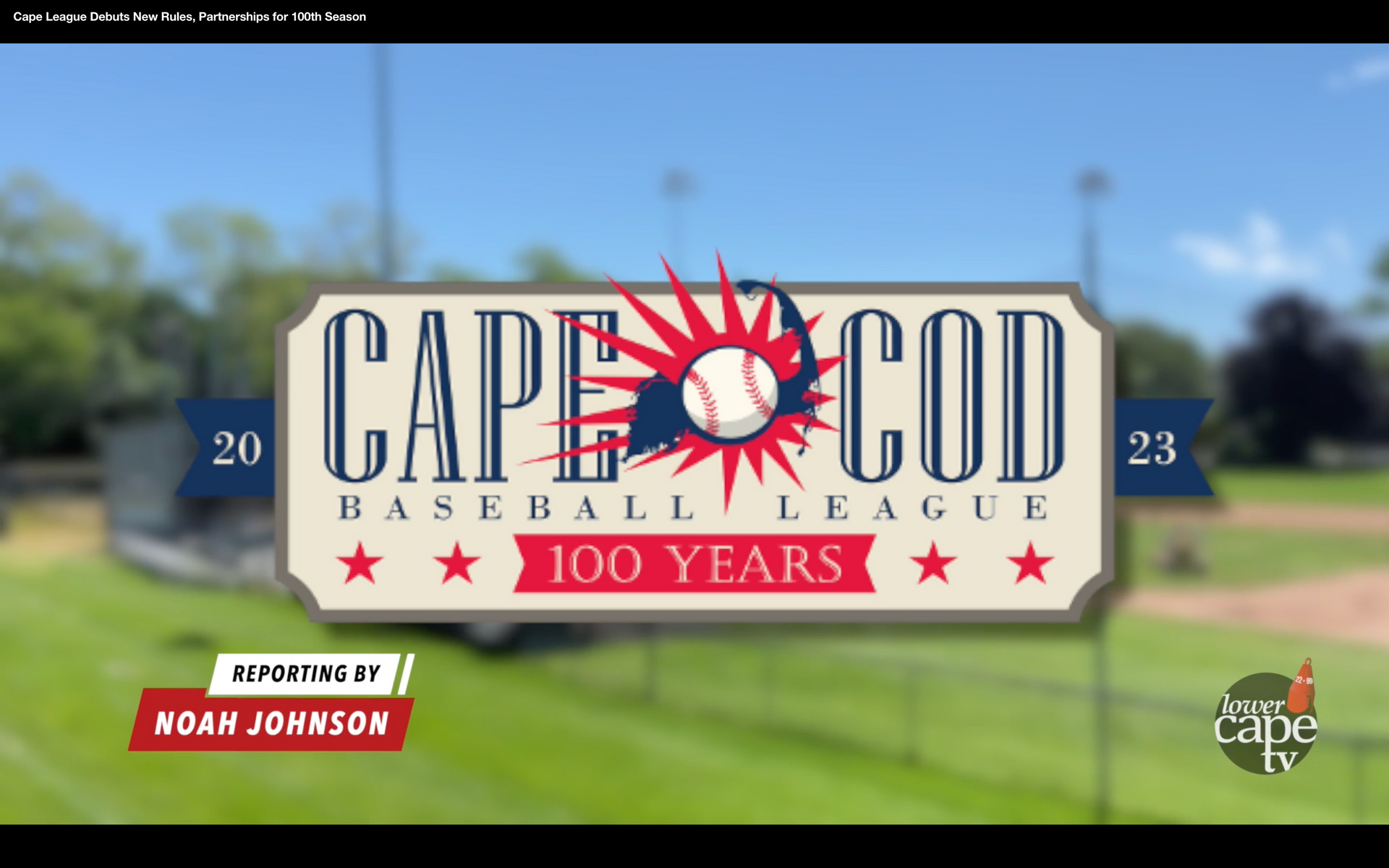 Cape Cod Baseball League Opens 2023 Season