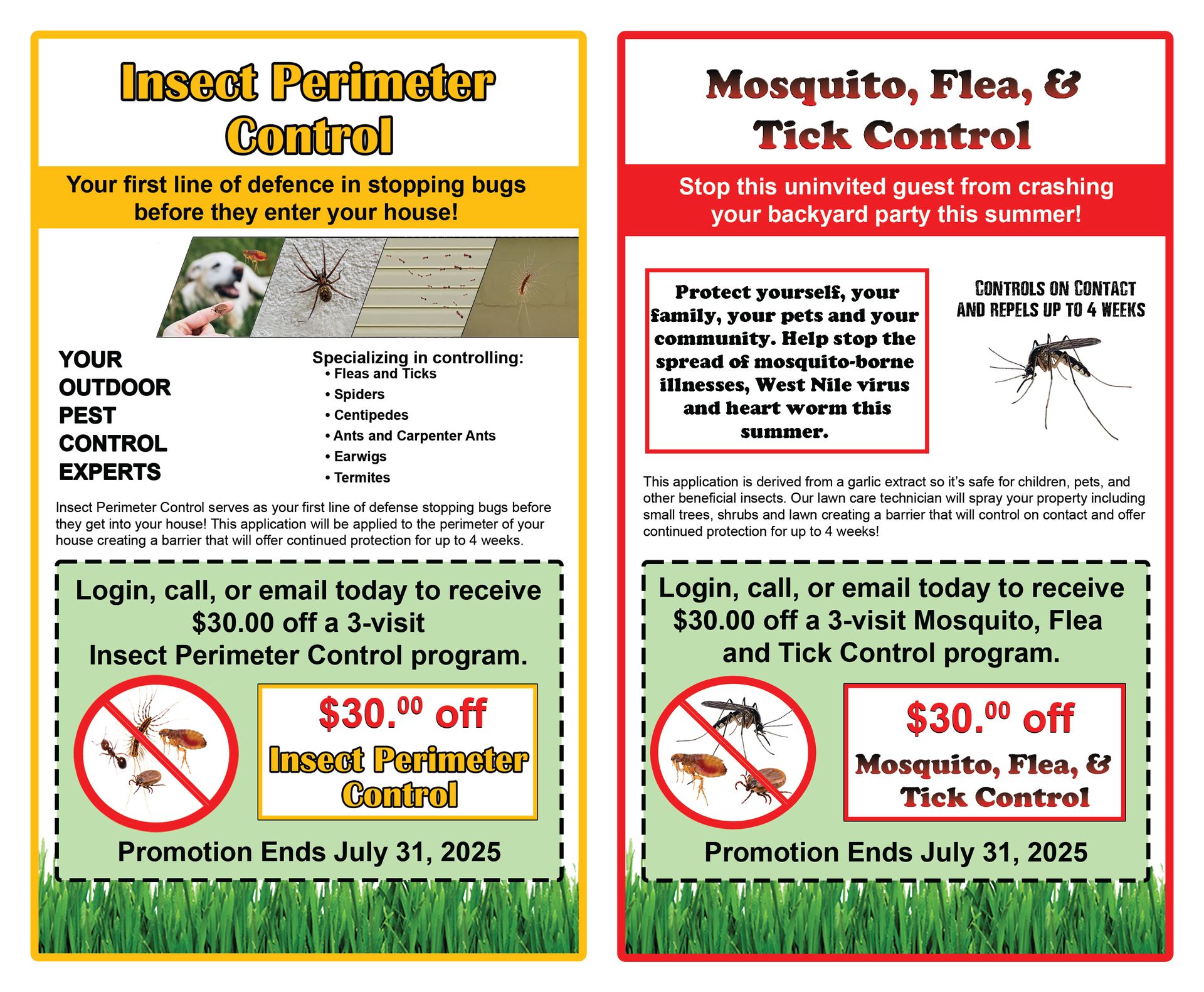 ORDER TODAY AND SAVE! Order a 3-Visits Mosquito or Insect Control program and save $30 off each program.