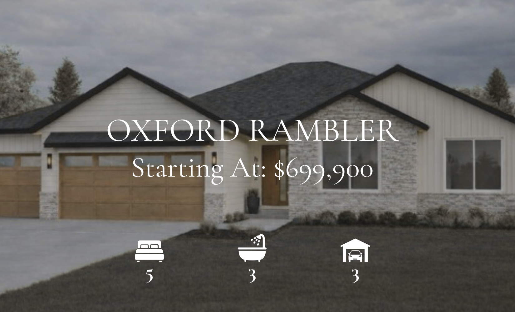 Oxford Rambler house exterior, starting at $699,900. Features 3 bedrooms, 3 bathrooms, and a 3-car garage.
