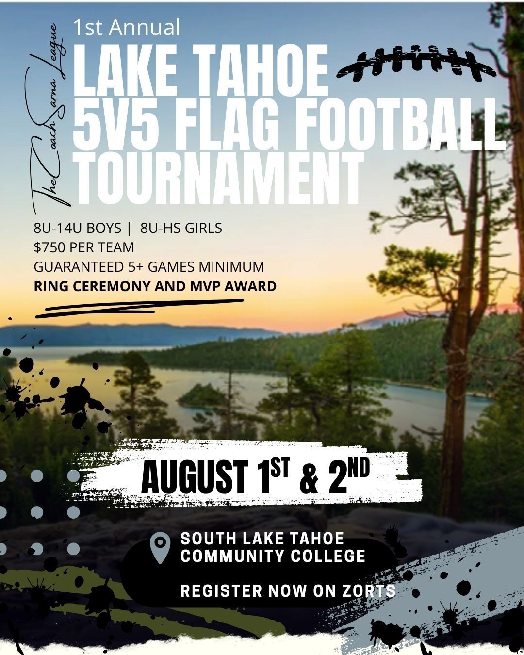 A flyer for the 1st annual Lake Tahoe 5v5 Flag Football Tournament on August 1st and 2nd at South Lake Tahoe College.