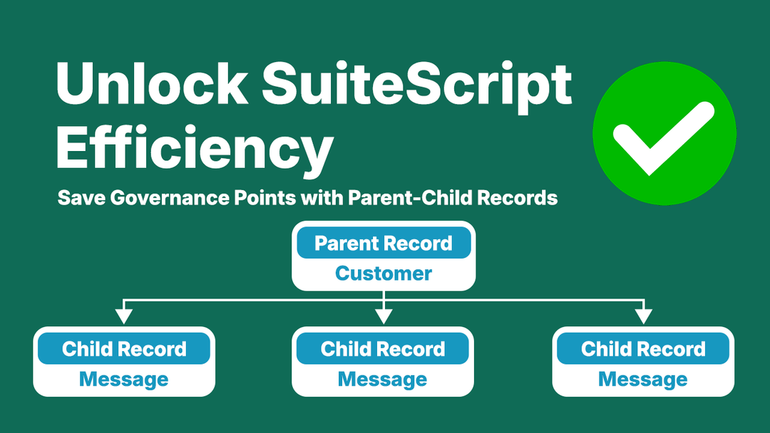 Diagram illustrating SuiteScript efficiency with parent-child records. Green background, white text, and a customer record linked to message records.