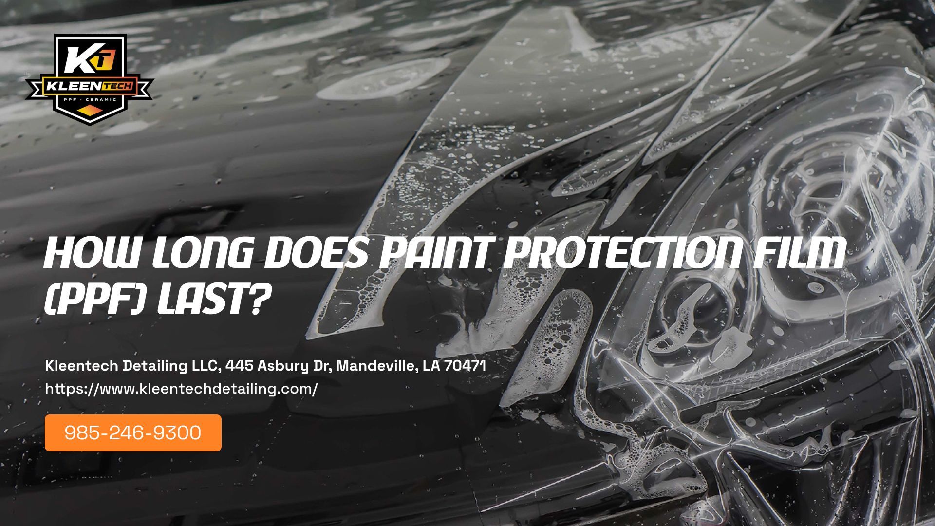 How long does paint protection film ( ppf ) last ?