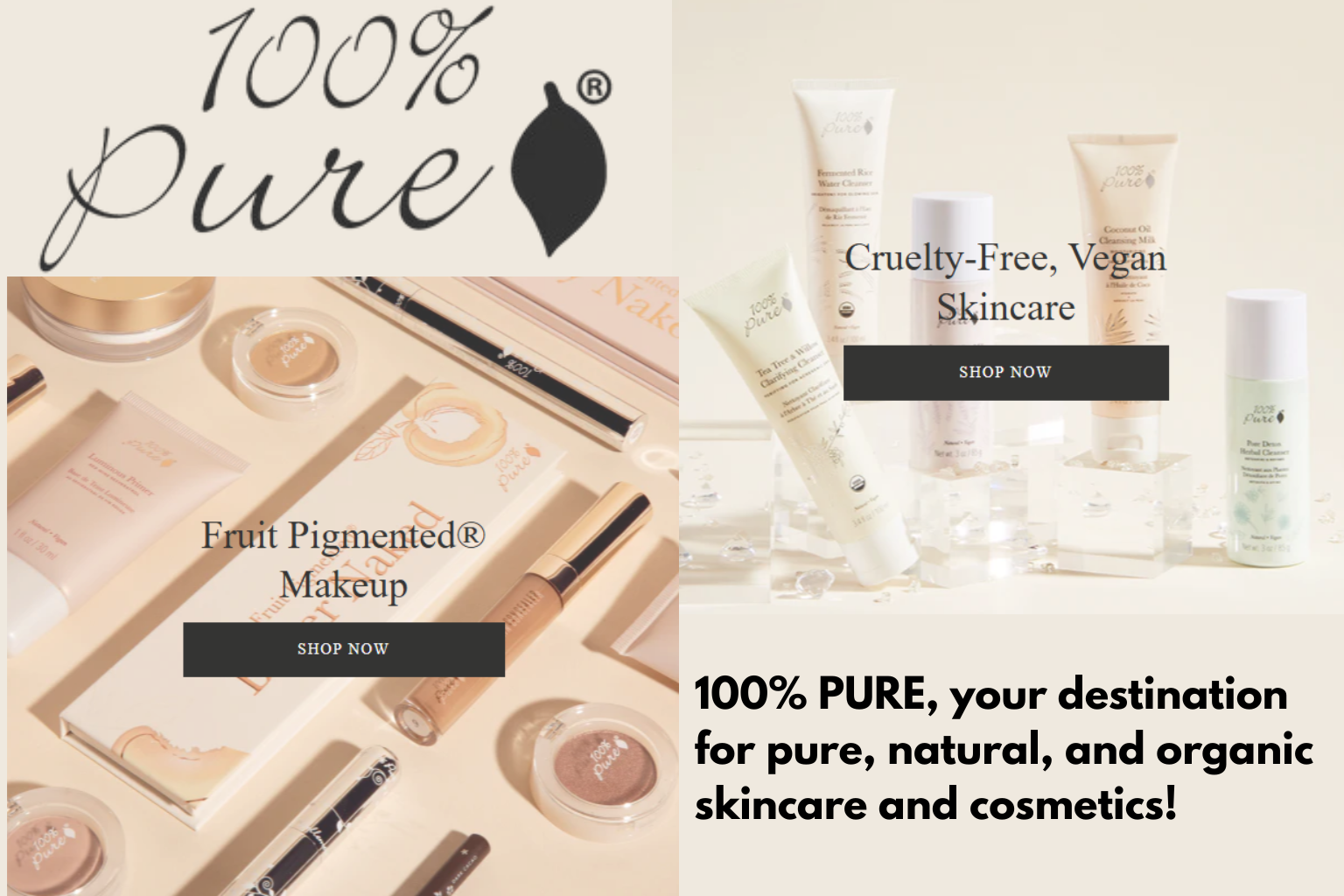 100% Pure skincare and makeup products. Includes text