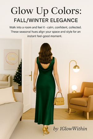 Woman in green dress walks into a room. Text: Glow Up Colors: Fall/Winter Elegance.