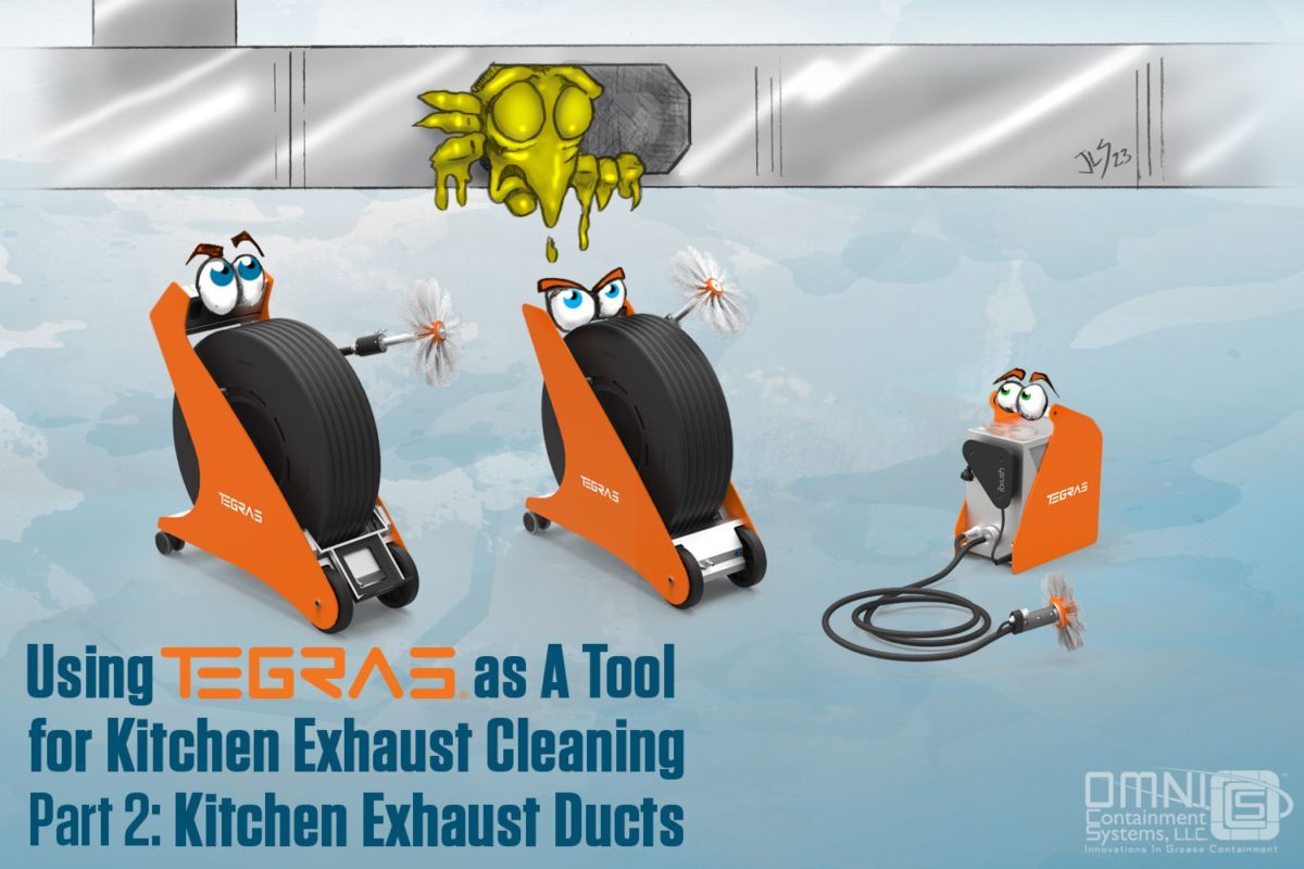 Using TEGRAS as A Tool for Kitchen Exhaust Cleaning  Part 2: Kitchen Exhaust Ducts