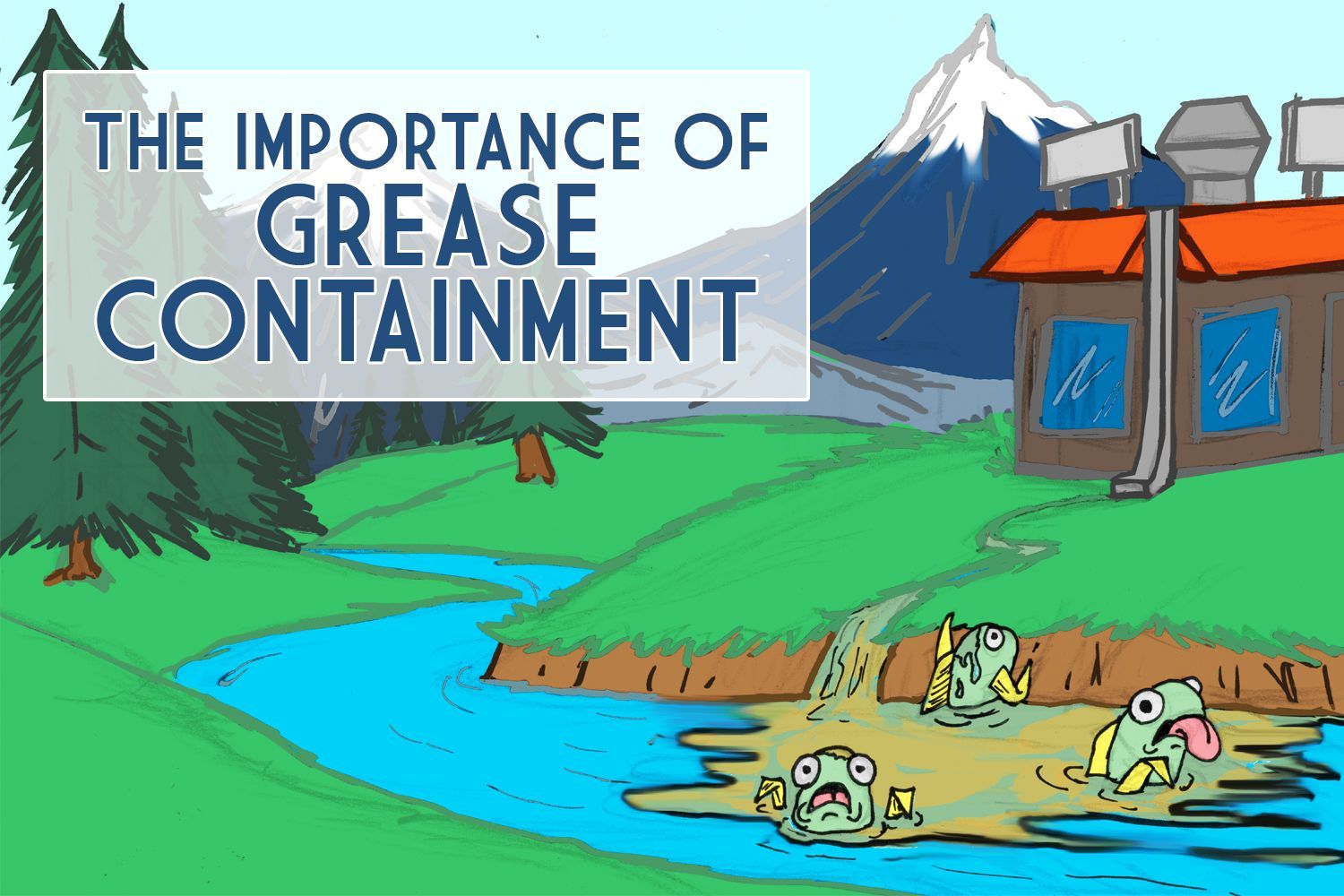 The Importance of Grease Containment – Part 2