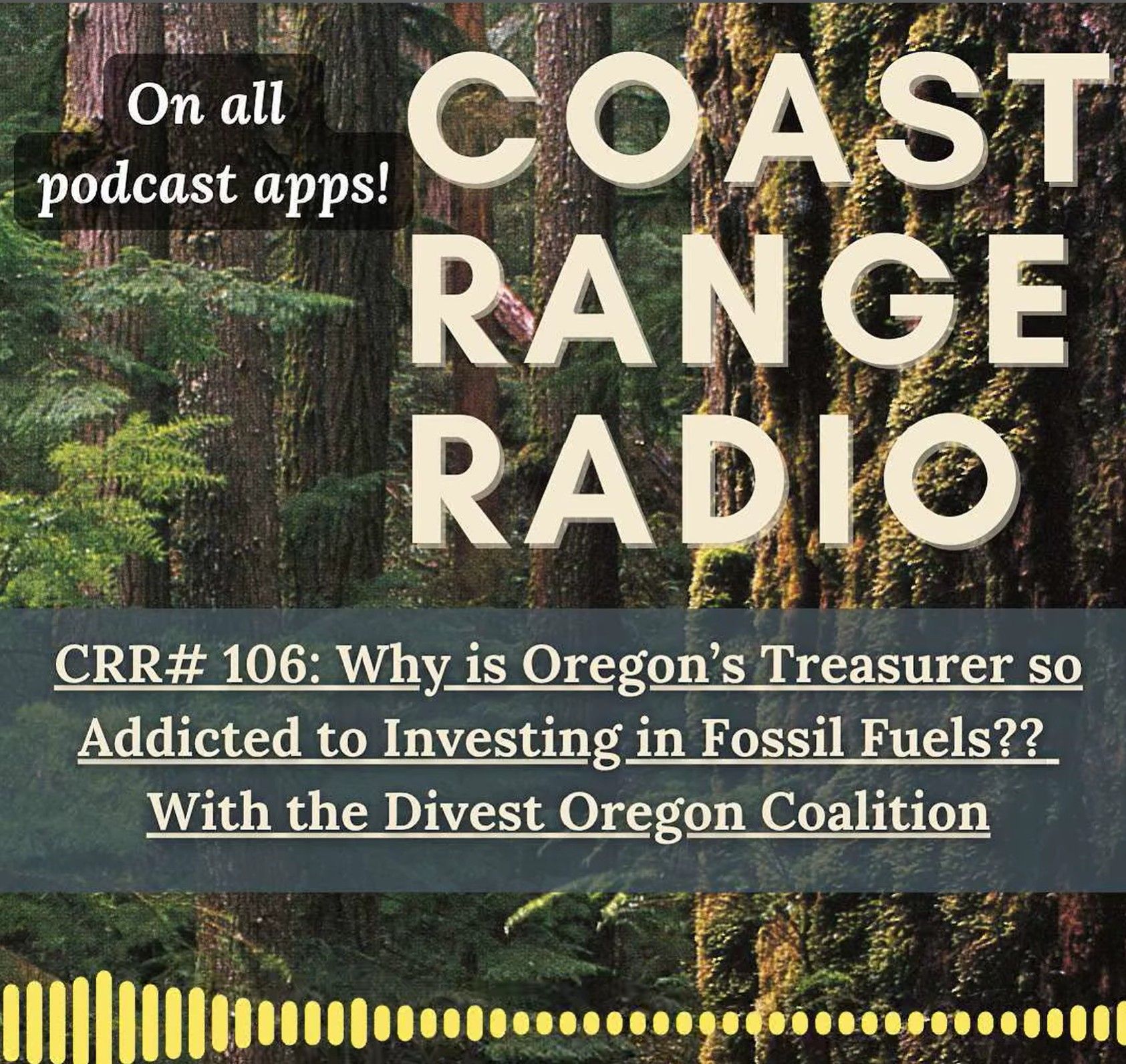 Divest Oregon conversation with Coast Range Radio: Why is Oregon’s Treasury Addicted to Fossil Fuels