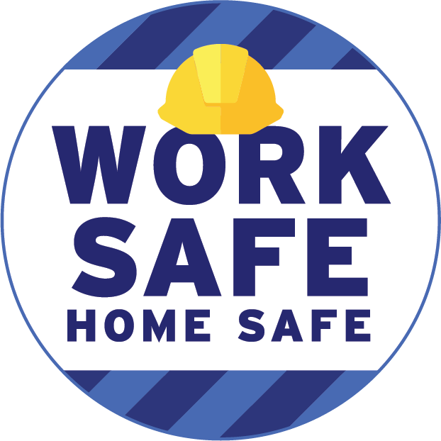 Work Safe Home Safe