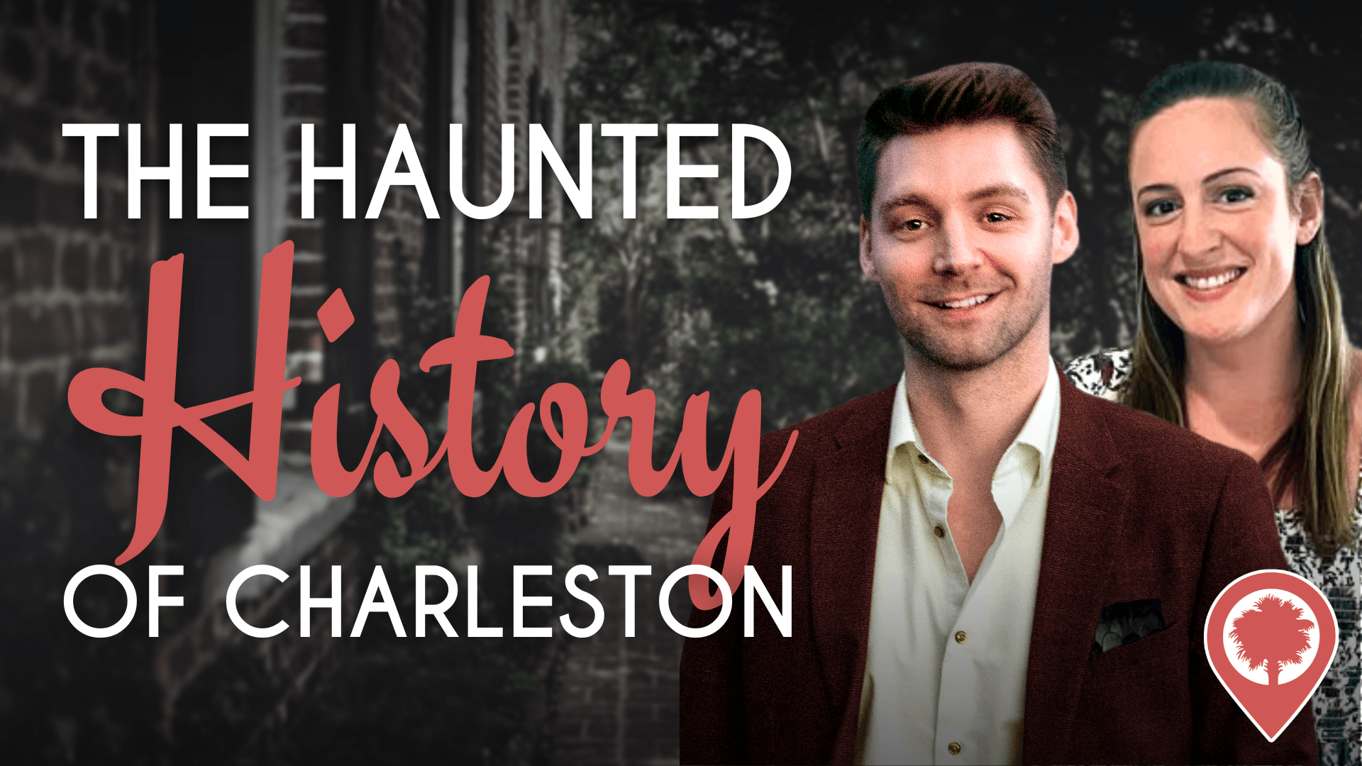 The Haunted History of Charleston, South Carolina