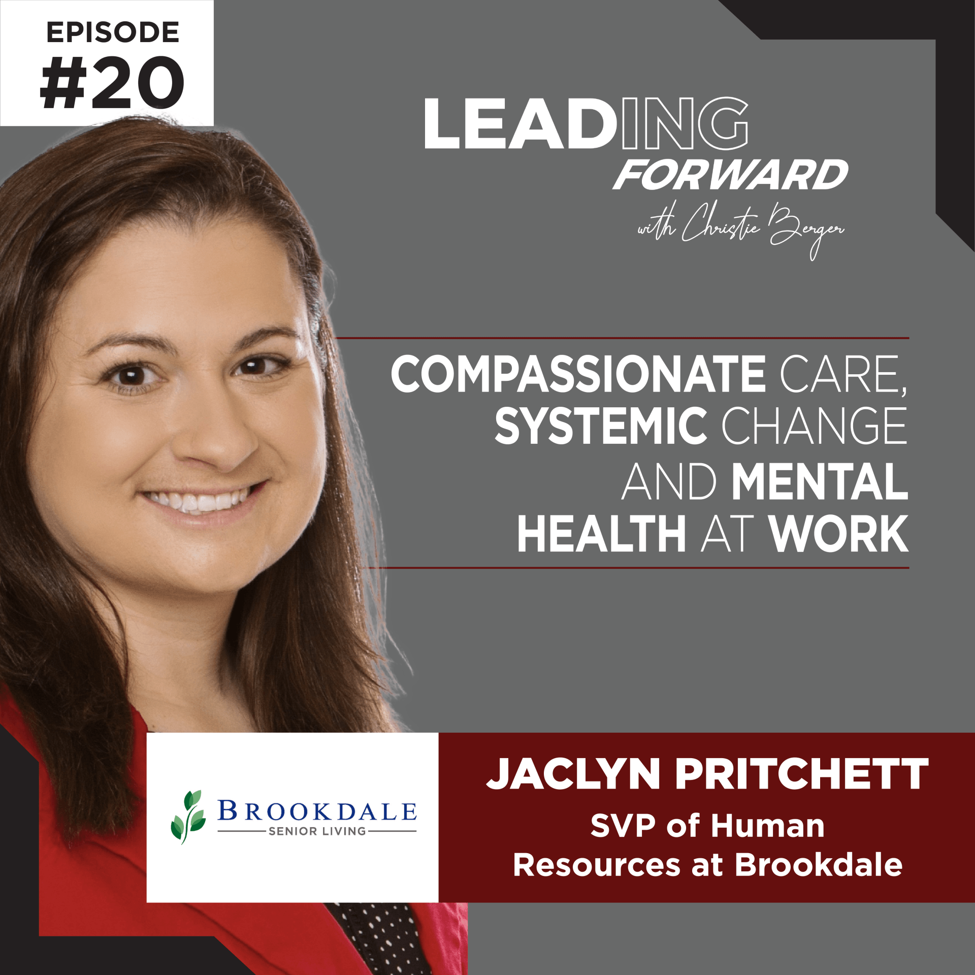 Jaclyn Pritchett from Brookdale discusses compassionate care and mental health on Leading Forward.