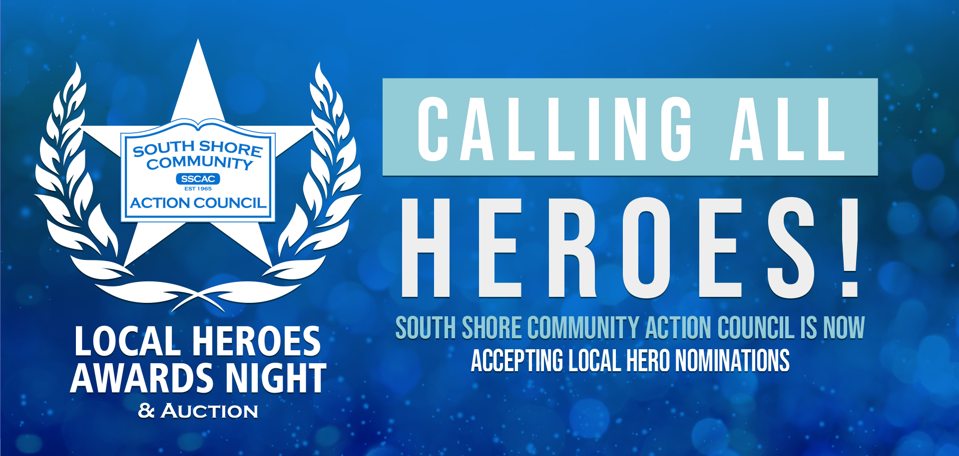 Blue promotional banner for the South Shore Community Action Council's Local Heroes Awards Night, calling for nominations.