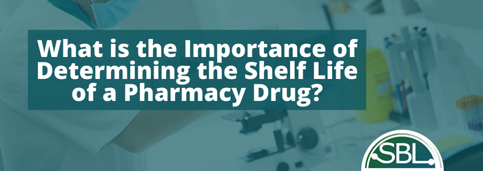 What is the importance of determining the shelf life of a pharmacy drug ?