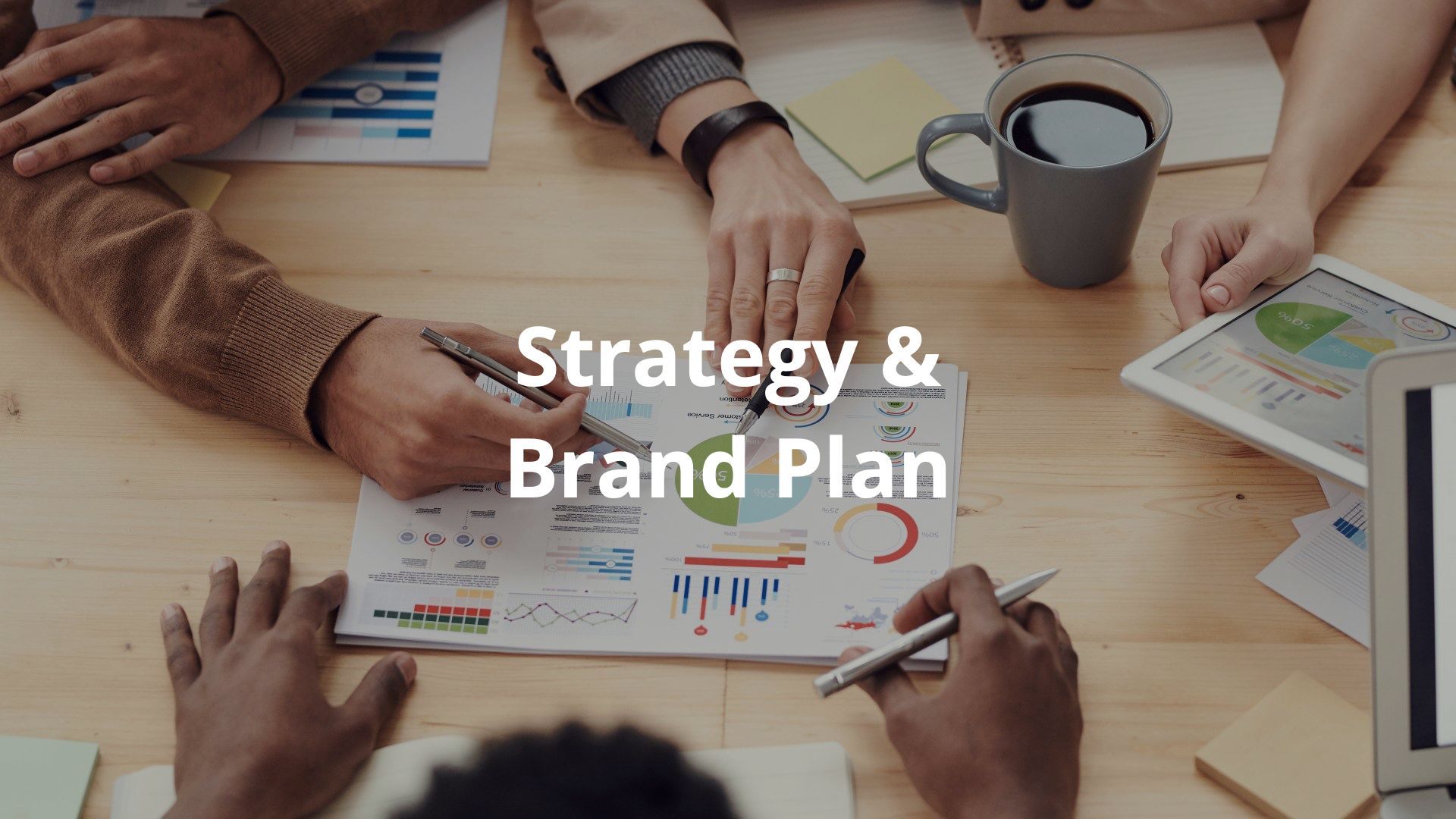 Strategy and Brand plan