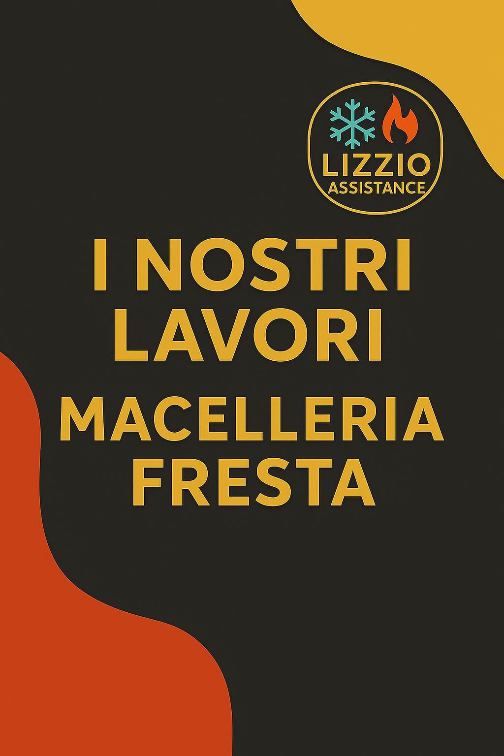 Insegna promozionale con logo e testo “I nostri lavori Macelleria Fresta” su sfondo nero con dettagli arancioni