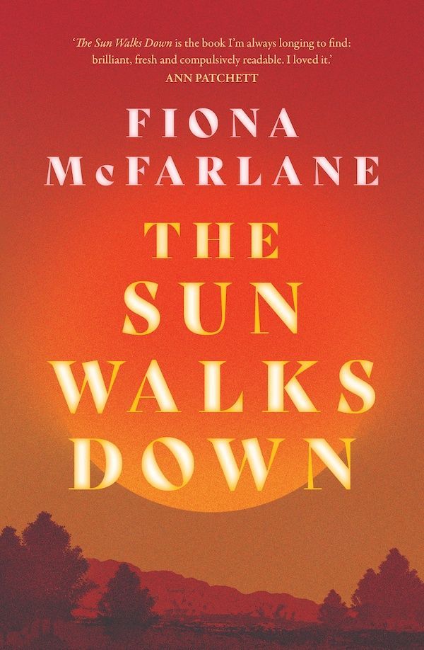 a book called the sun walks down by fiona mcfarlane