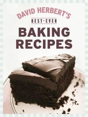 a slice of chocolate cake on a plate with the words `` david herbert 's best ever baking recipes '' .