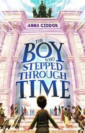 the boy who stepped through time by anna ciddor is a book about a boy who stepped through time .