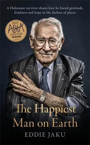 the happiest man on earth by eddie jaku is a book about a holocaust survivor .