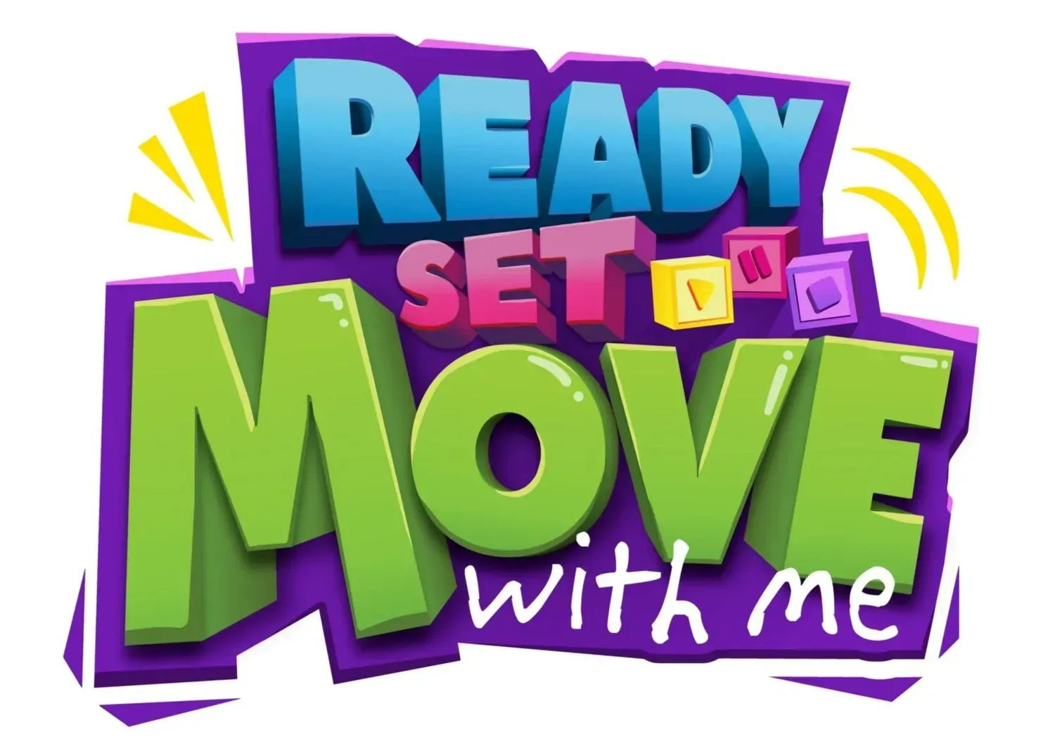 Ready Set Move