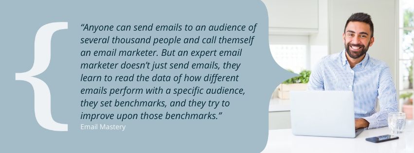 Graphic with a quote from Email Mastery about the importance of reading data with email marketing. 