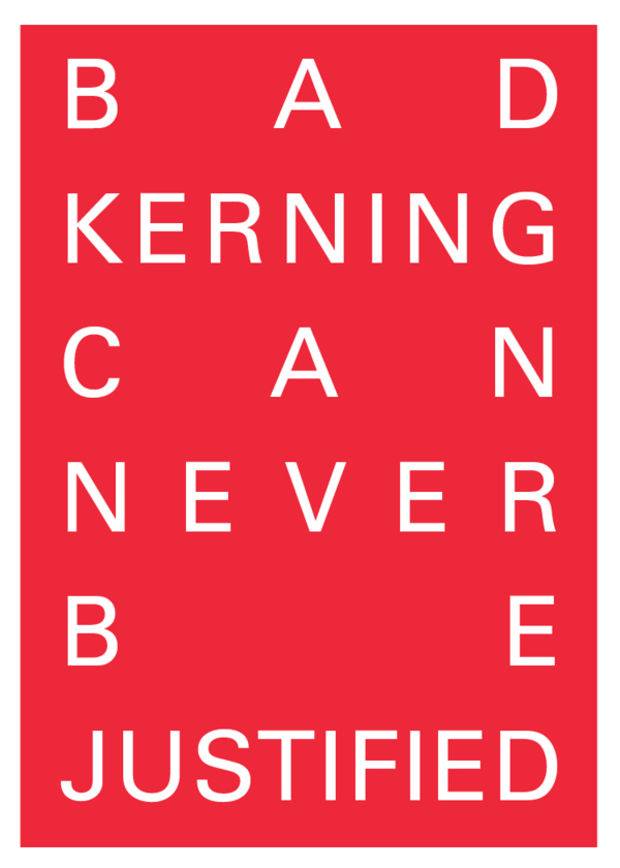 Bad Kerning can never be justified