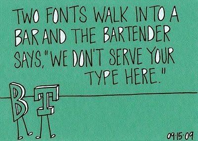 two fonts walk into a bar