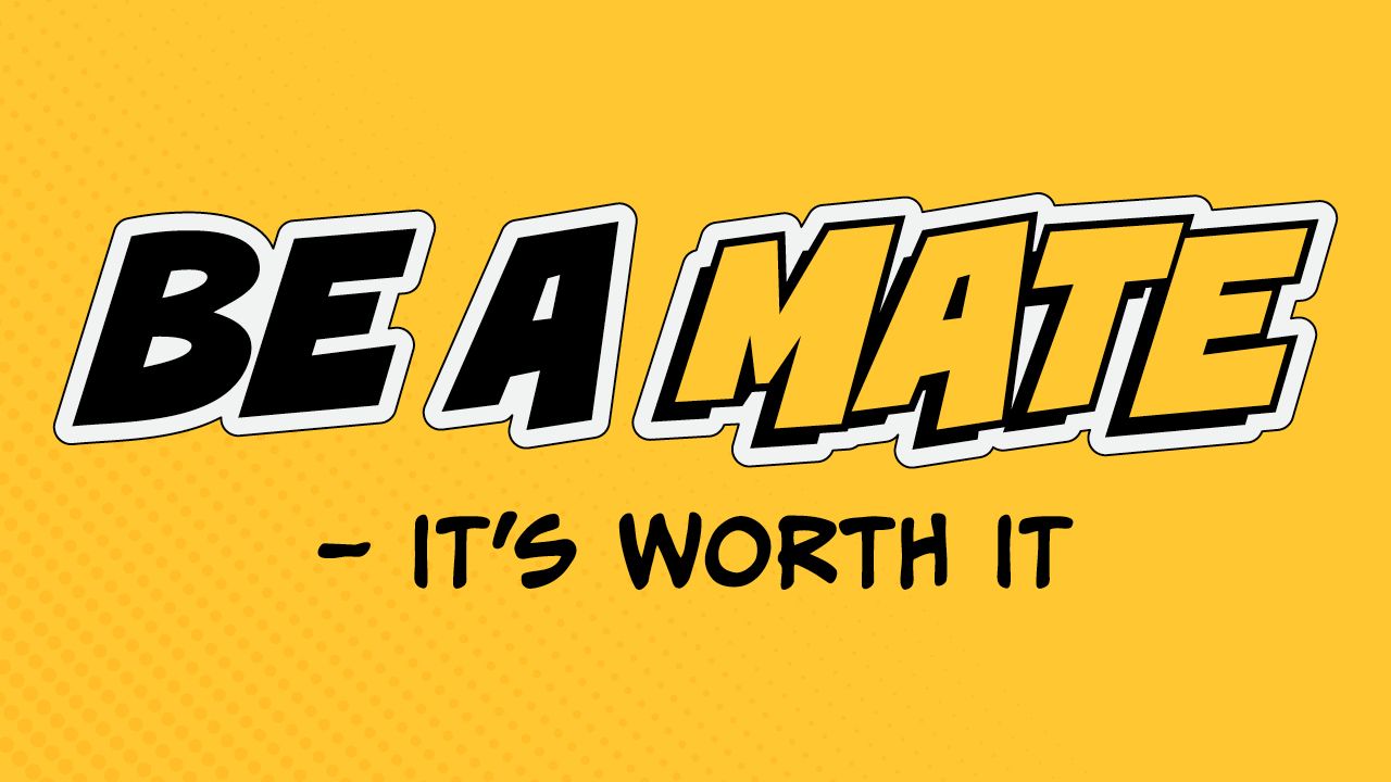 Be a Mate It's Worth It website banner