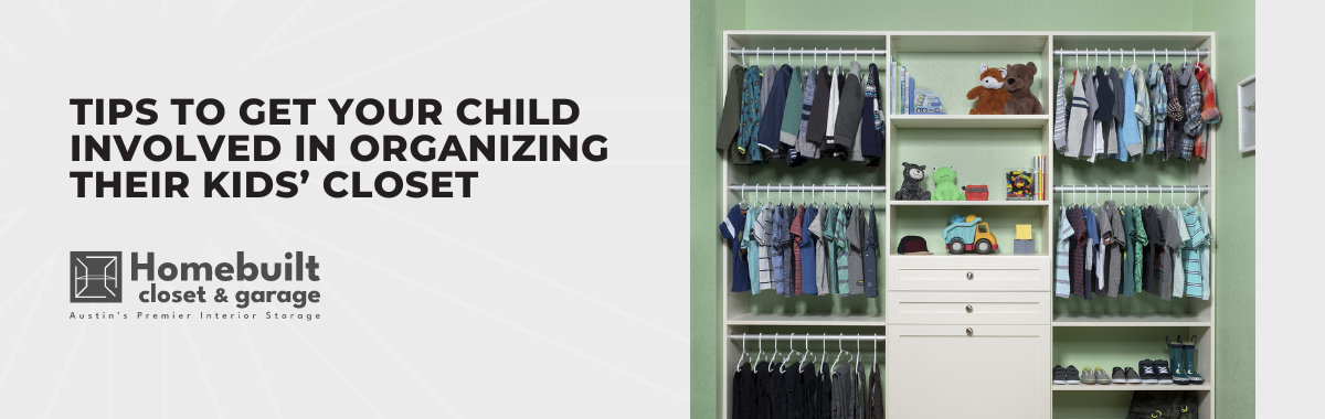 Tips to Get Your Child Involved in Organizing Their Kids’ Closet