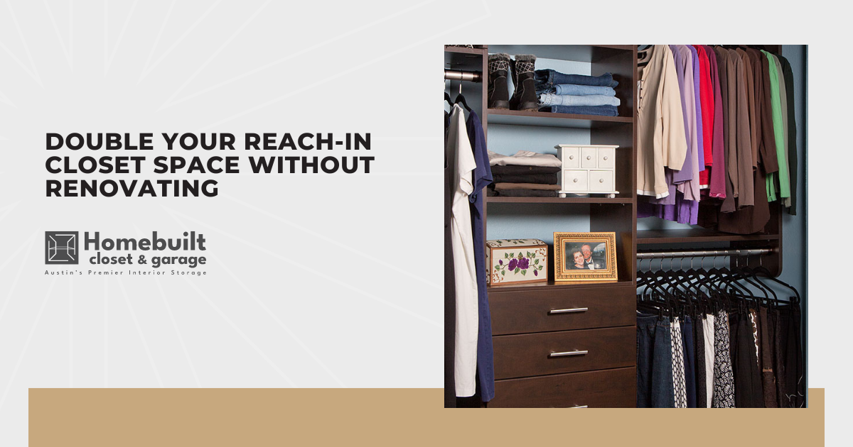 Double Your Reach-in Closet Space Without Renovating