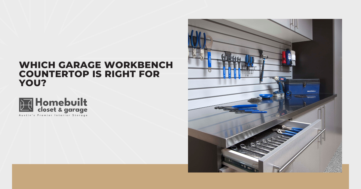 Which Garage Workbench Countertop Is Right for You?