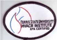 Ferris State University HVACR Institute EPA Certified