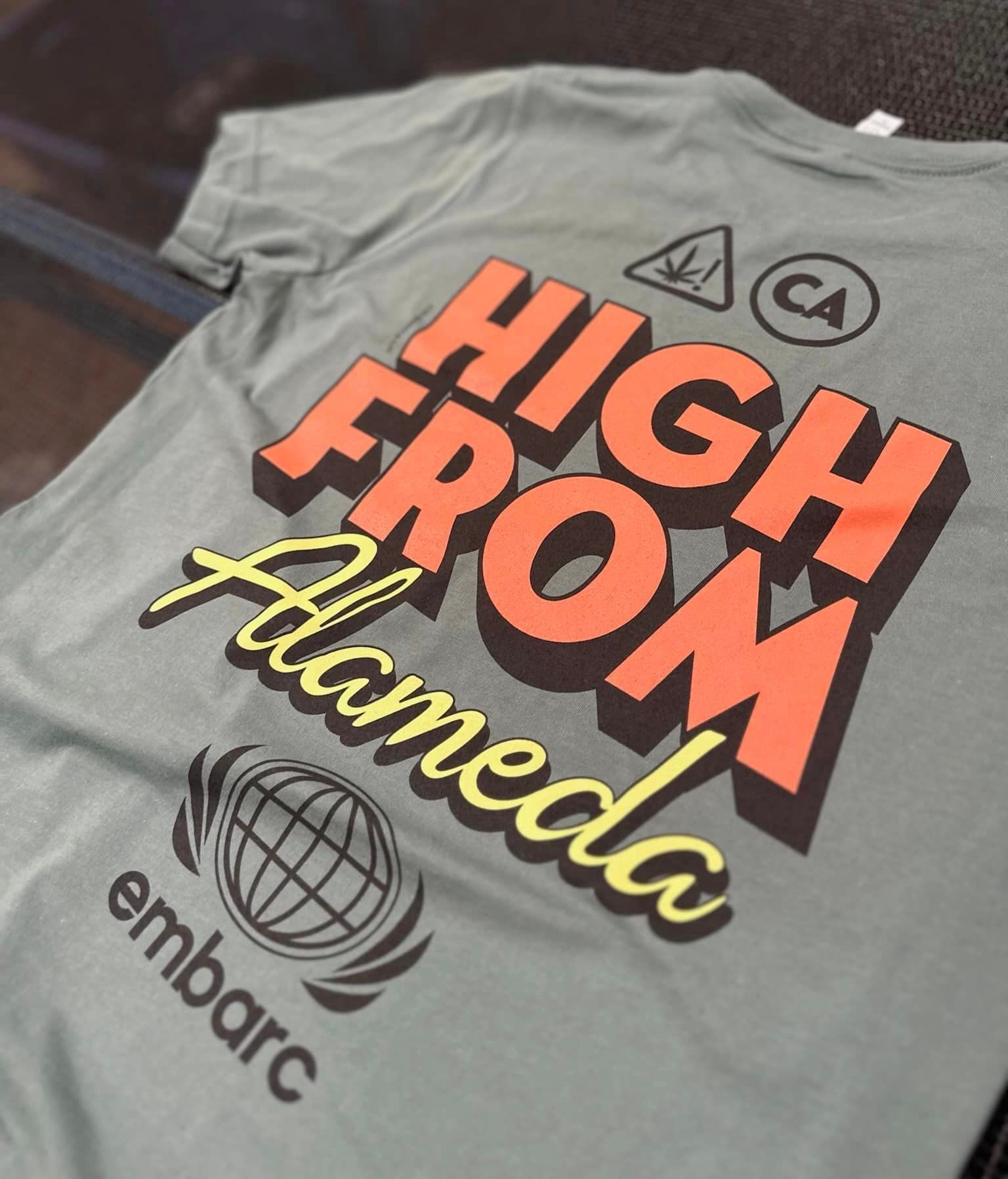 A t-shirt that says high from alameda on it