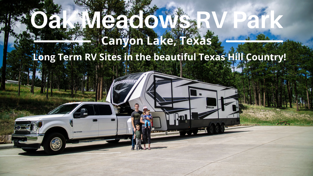 Long Term RV Sites in the scenic Texas Hill Country - Oak Meadows RV Park