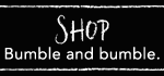 A black and white sign that says `` shop bumble and bumble ''