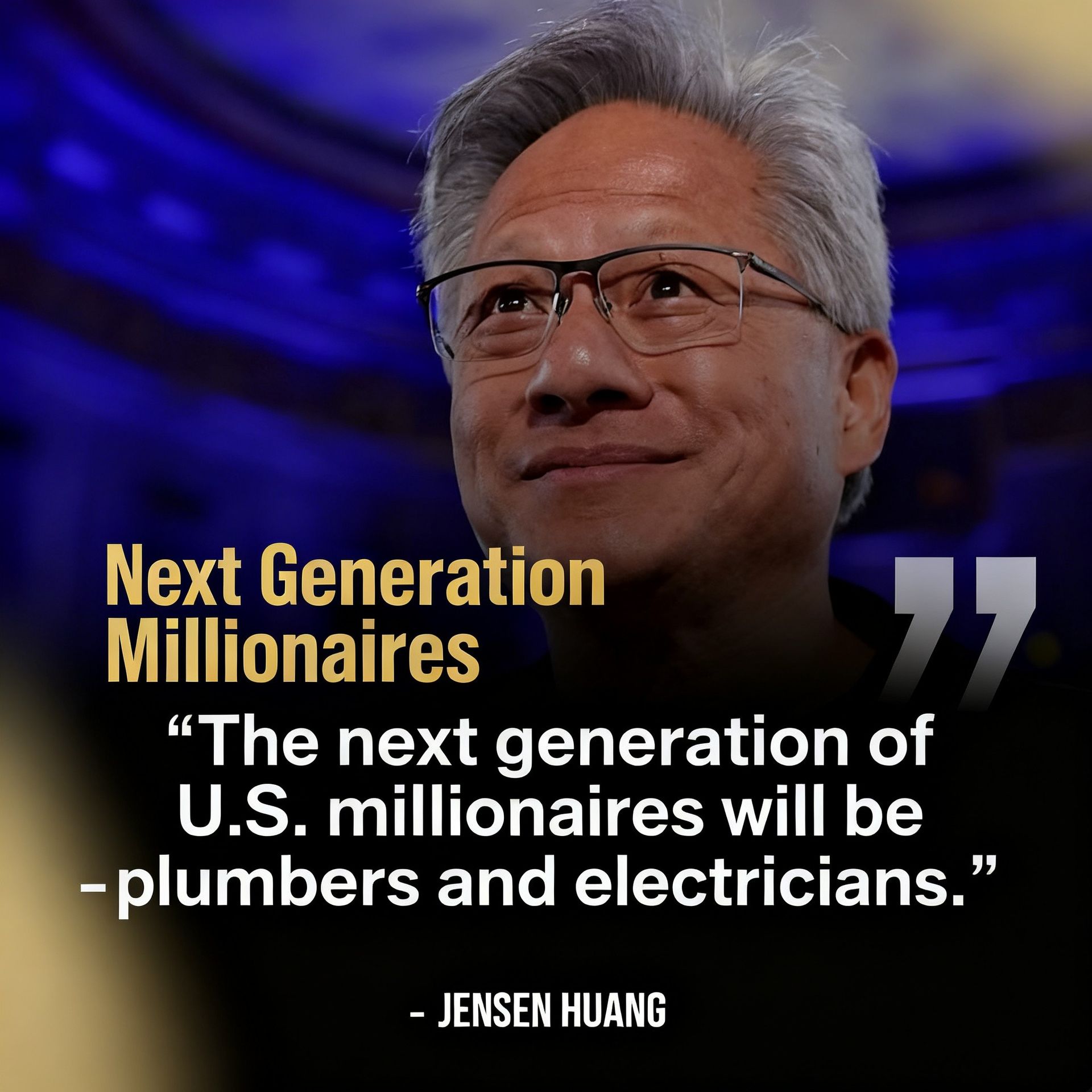 quote that says electrical and plumbing contractors will become millionaires