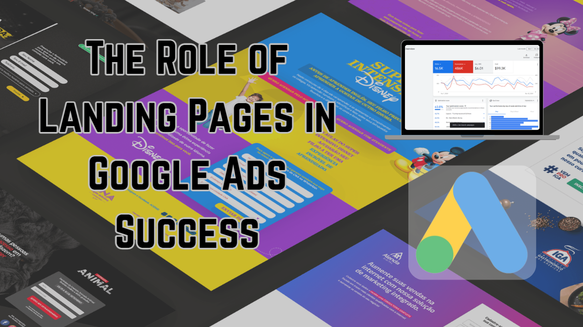 The Role of Landing Pages in Google Ads Success