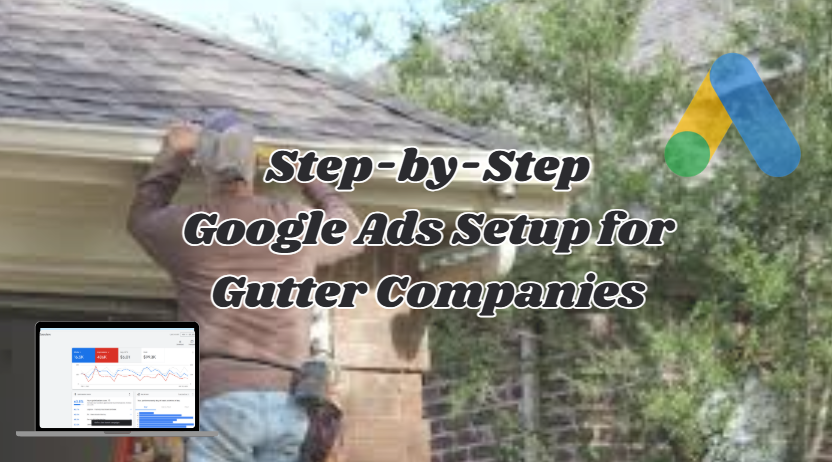 step by step google ads gutters
