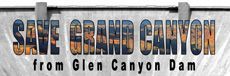 a sign that says save grand canyon from glen canyon dam