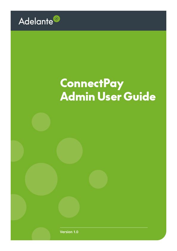 ConnectPay and Go2Pay Admin User Guide doc