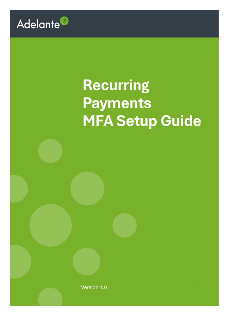 Setting up Multifactor Authentication on Adelante's Recurring Payments platform
