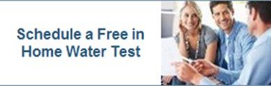 Schedule a free in home water test - Water Treatment in Windham, NH