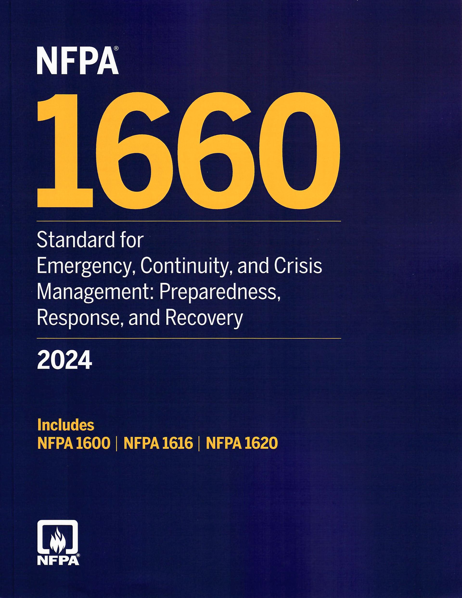 NFPA 1660 Standard for Emergency, Continuity, and Crisis Management: Preparedness, Response, and Recovery